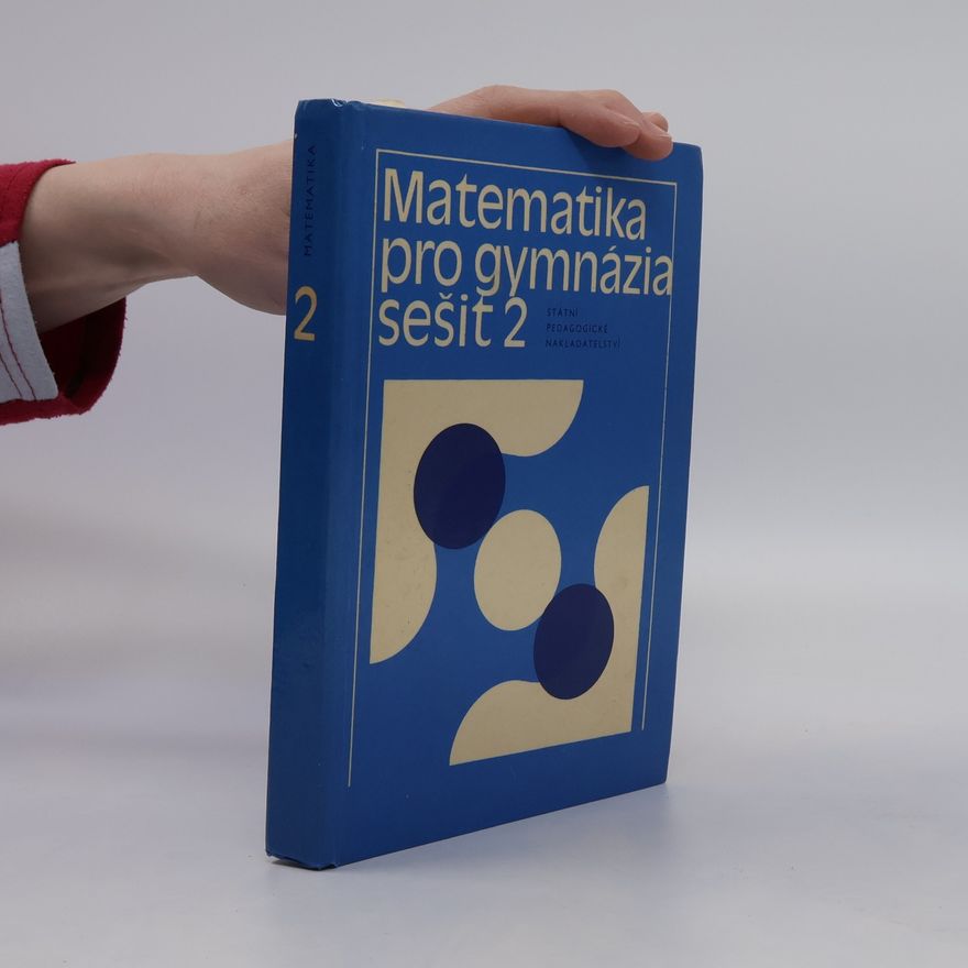 Kolektiv autorů Matematika pro gymnázia sešit 2