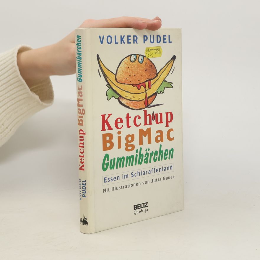 Volker Pudel Ketchup, BigMac, Gummibärchen