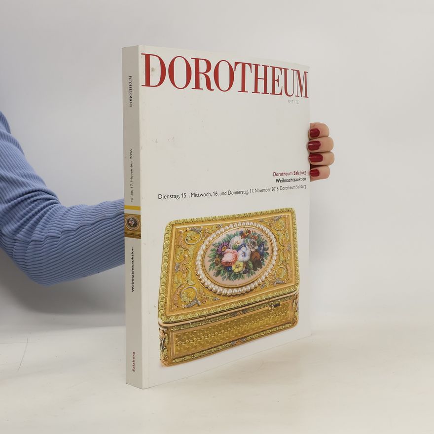 Auteurscollectief Dorotheum. Weihnachtsauktion Dienstag, 15., Mittwoch, 16. und Donnerstag, 17. November 2016. Dorscheum Salisburg