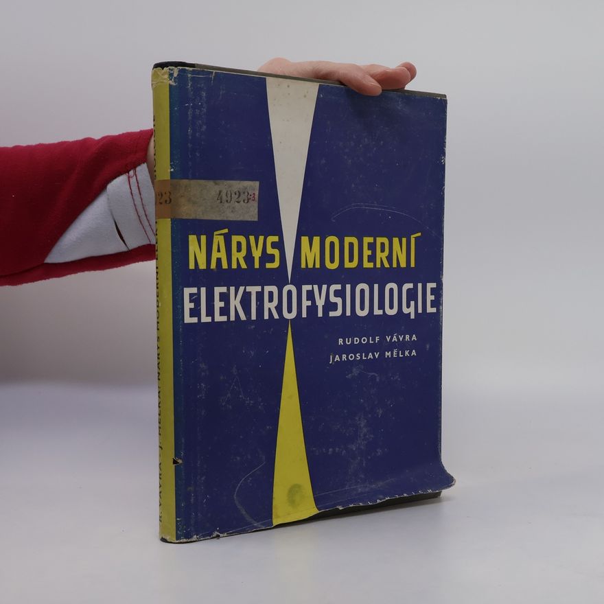 Jaroslav Mělka Nárys moderní elektrofysiologie