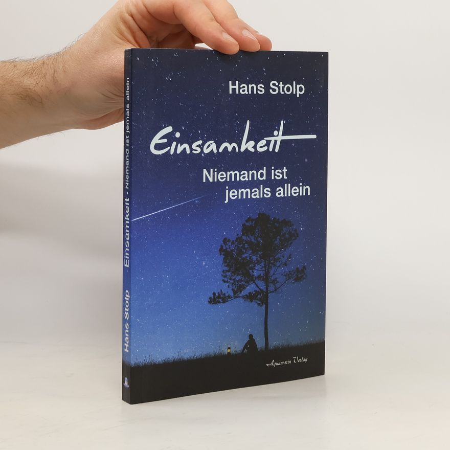 Hans Stolp Einsamkeit