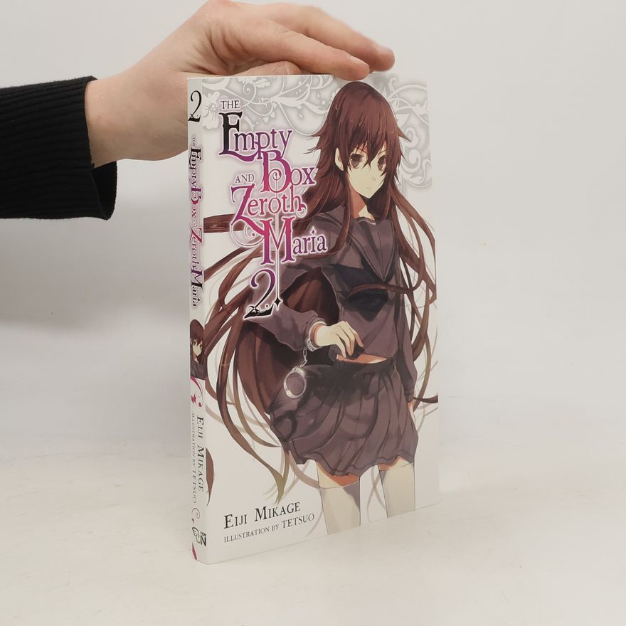 Eiji Mikage The Empty Box and Zeroth Maria, Vol. 2