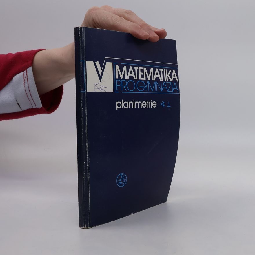Eva Pomykalová Matematika pro gymnázia. Planimetrie