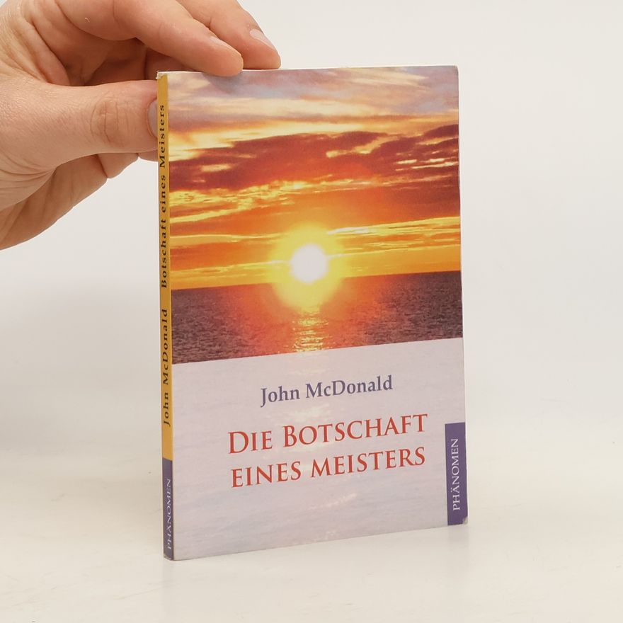 John McDonald Die Botschaft eines Meisters