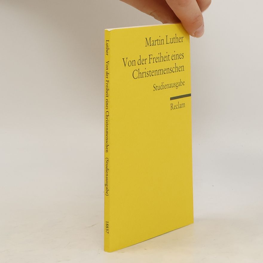 Martin Luther Von der Freiheit eines Christenmenschen, Studienausgabe