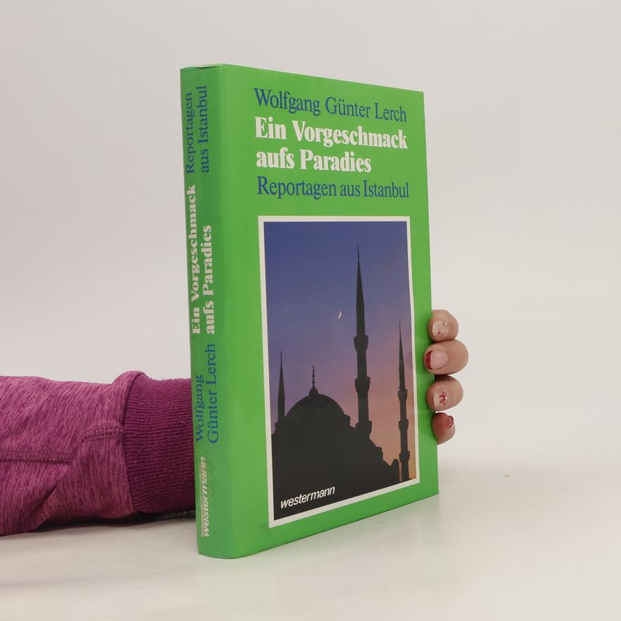 Wolfgang Günter Lerch Ein Vorgeschmack aufs Paradies