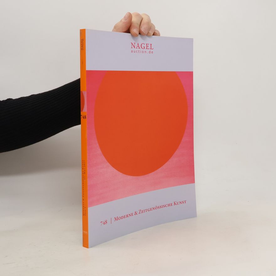 Collectif d'auteurs Nagel 748. Moderne & Zeitgenössische Kunst