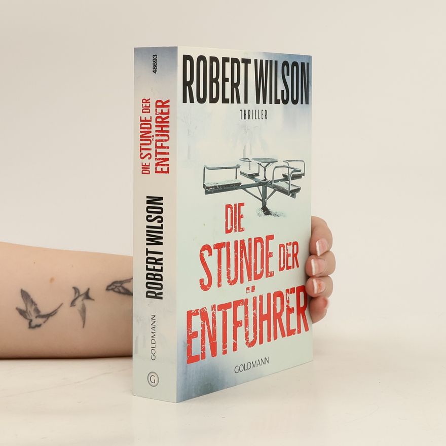 Robert Wilson  Die Stunde der Entführer