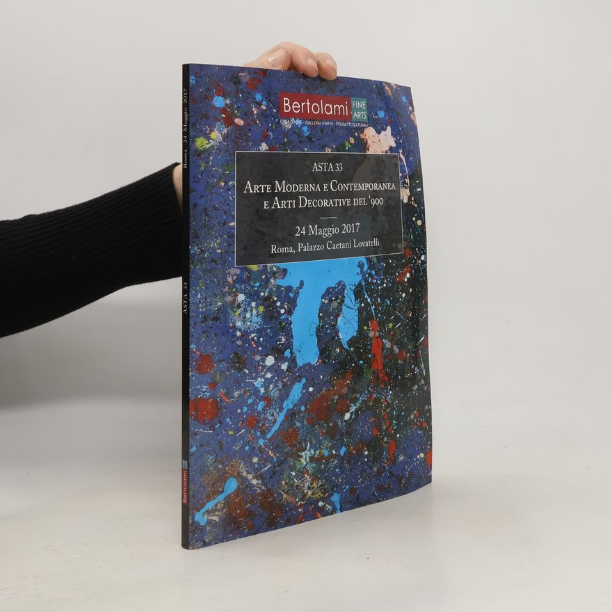Auteurscollectief Asta 33. Arte Moderna e Contemporanea e Arti Decorative Del '900