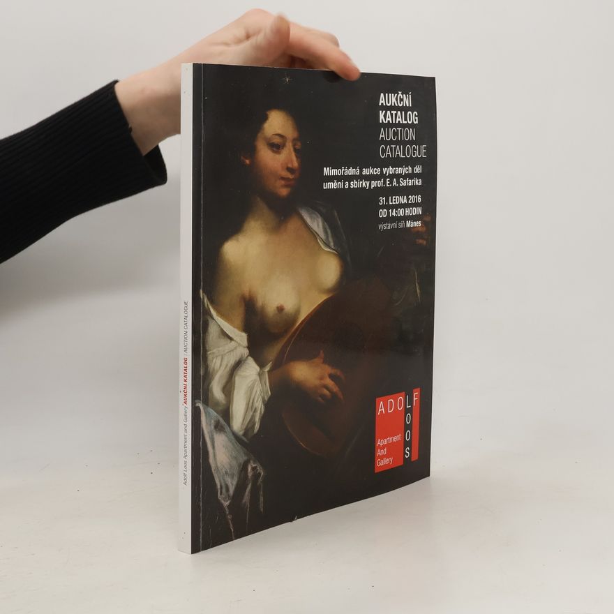 Auteurscollectief Aukční katalog. Mimořádná aukce vybraných děl umění a sbírky prof. E. A. Safarika