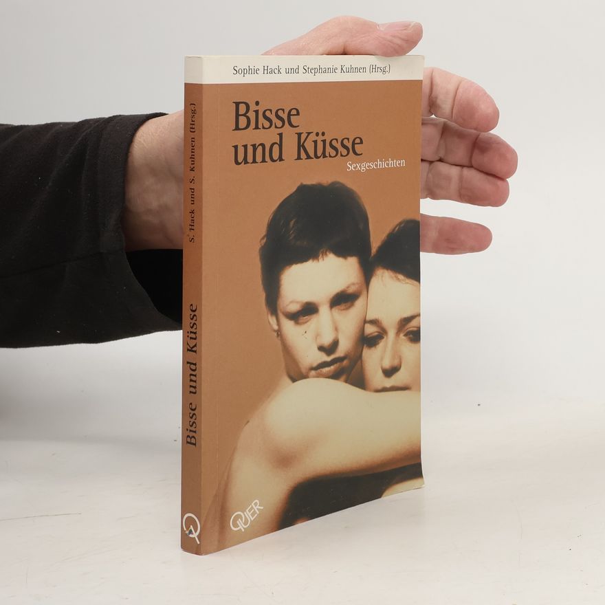 Sophie Hack Bisse und Küsse