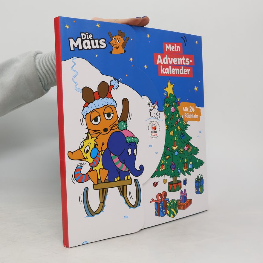 Kolektiv autorů Die Maus. Mein Maus Adventskalender