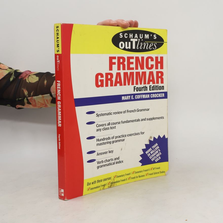 Mary E. Coffman Crocker Schaum's Outline of French Grammar