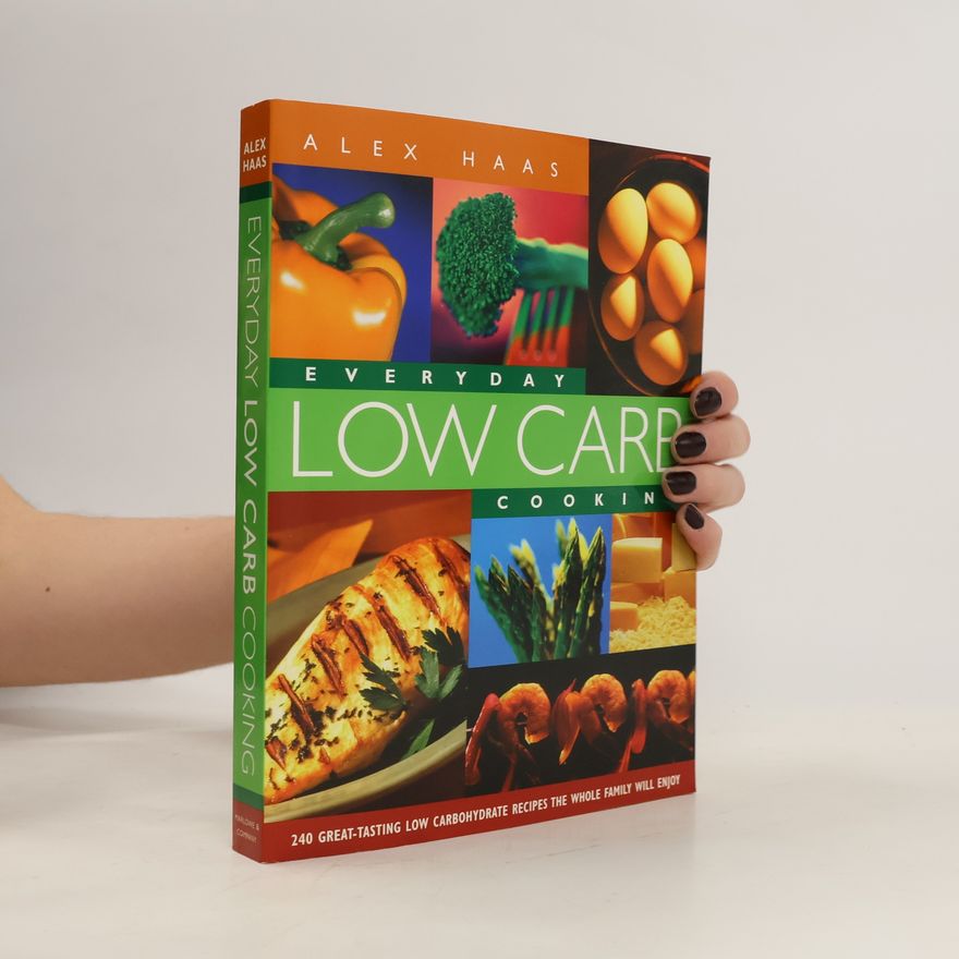 Alex Haas Everyday Low Carb Cooking