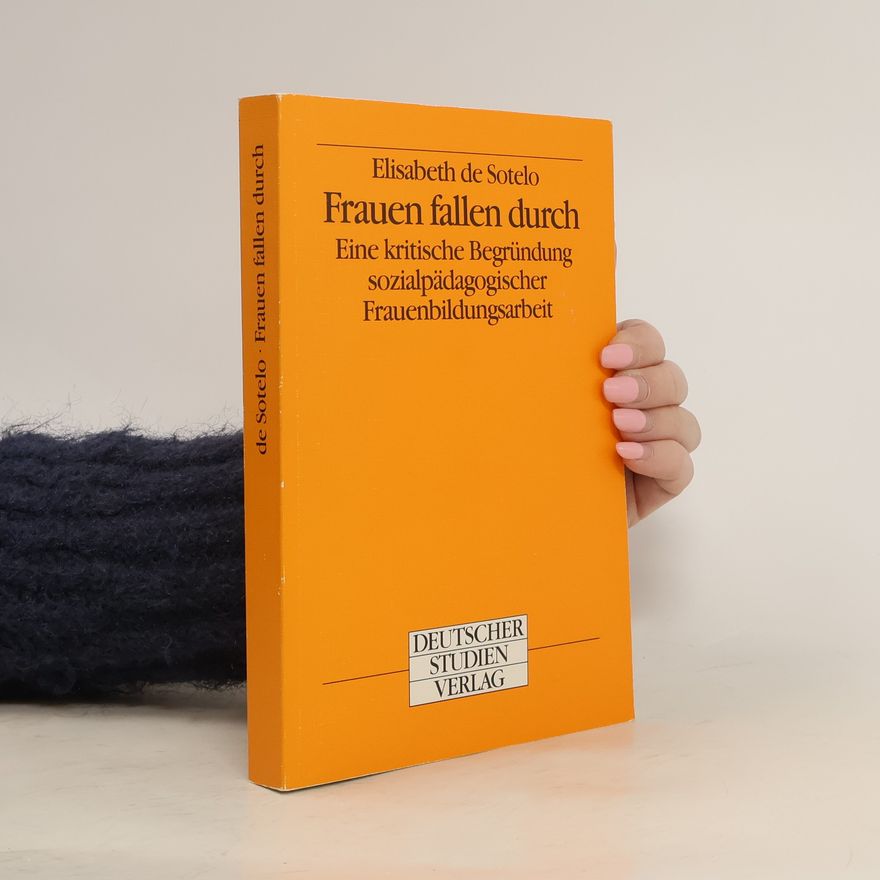 Elisabeth de Sotelo Frauen fallen durch