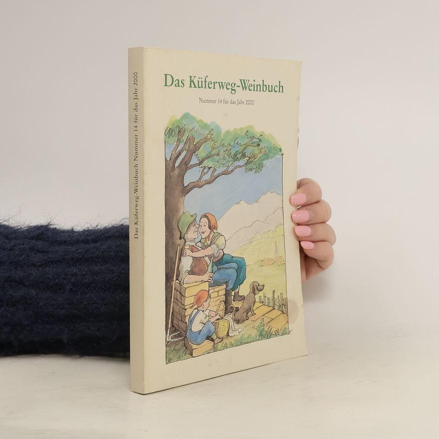 Various authors Das Küferweg-Weinbuch Nr. 14 für das Jahr 2000