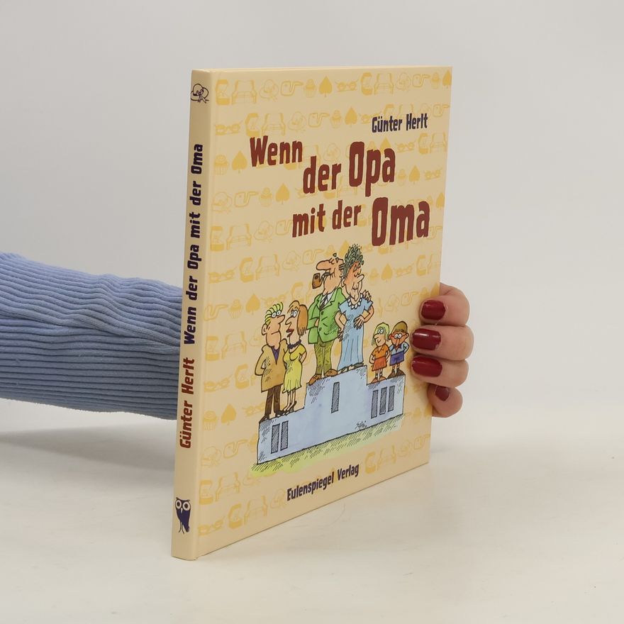 Günter Herlt Wenn der Opa mit der Oma