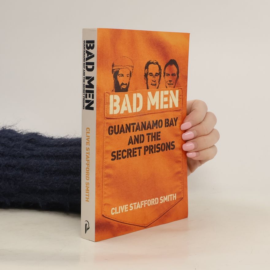 Clive Stafford Smith Bad Men