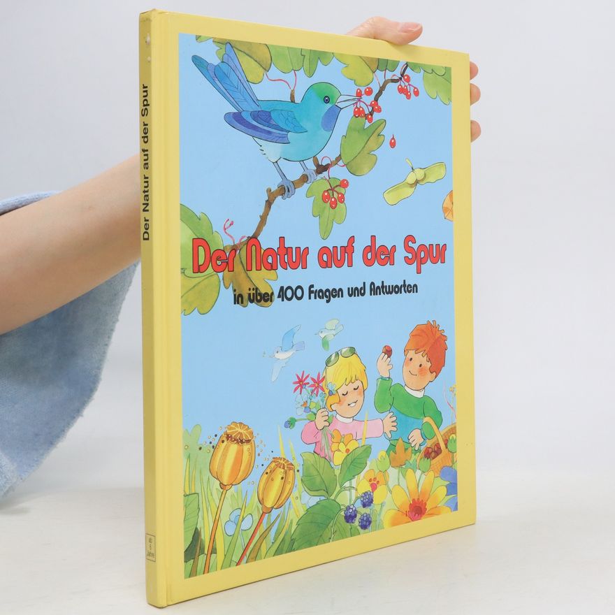 Various authors Der Natur auf der Spur