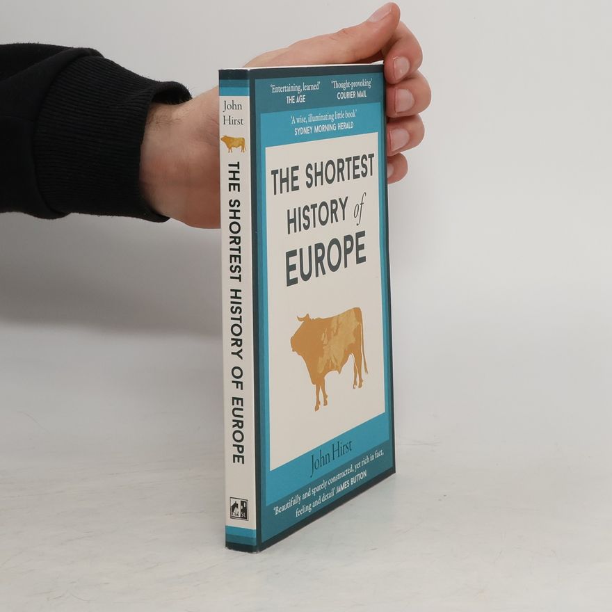 John Hirst Shortest History of Europe