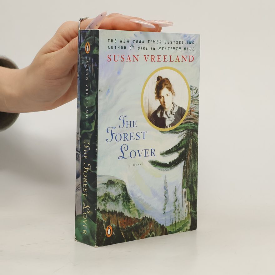 Susan Vreeland The Forest Lover
