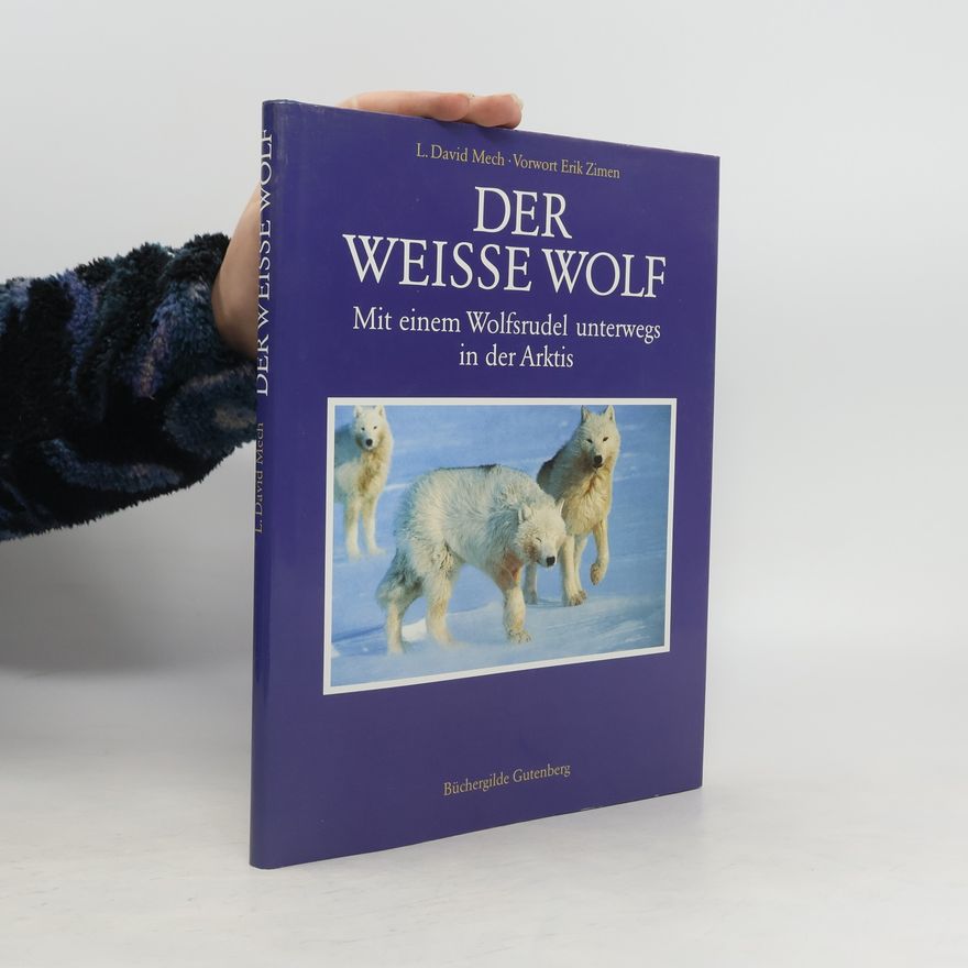 L. David Mech Der weisse Wolf