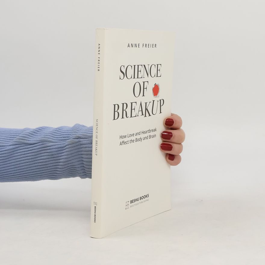 Anne Freier Science Of Breakup