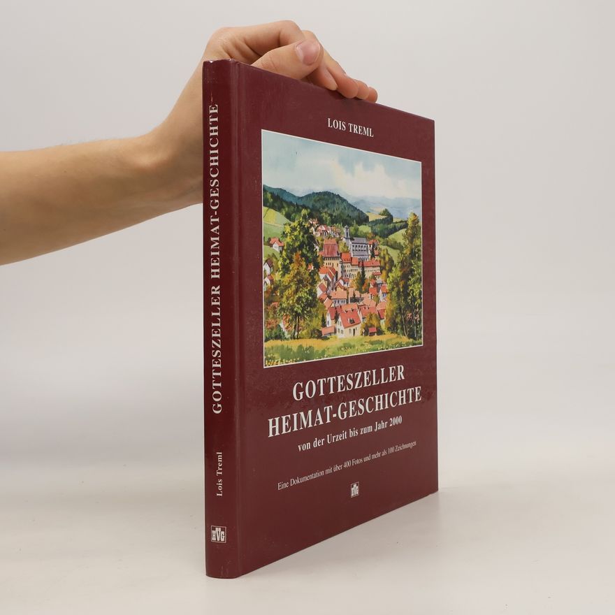 Lois Tremil Gotteszeller Heimat-Geschichte