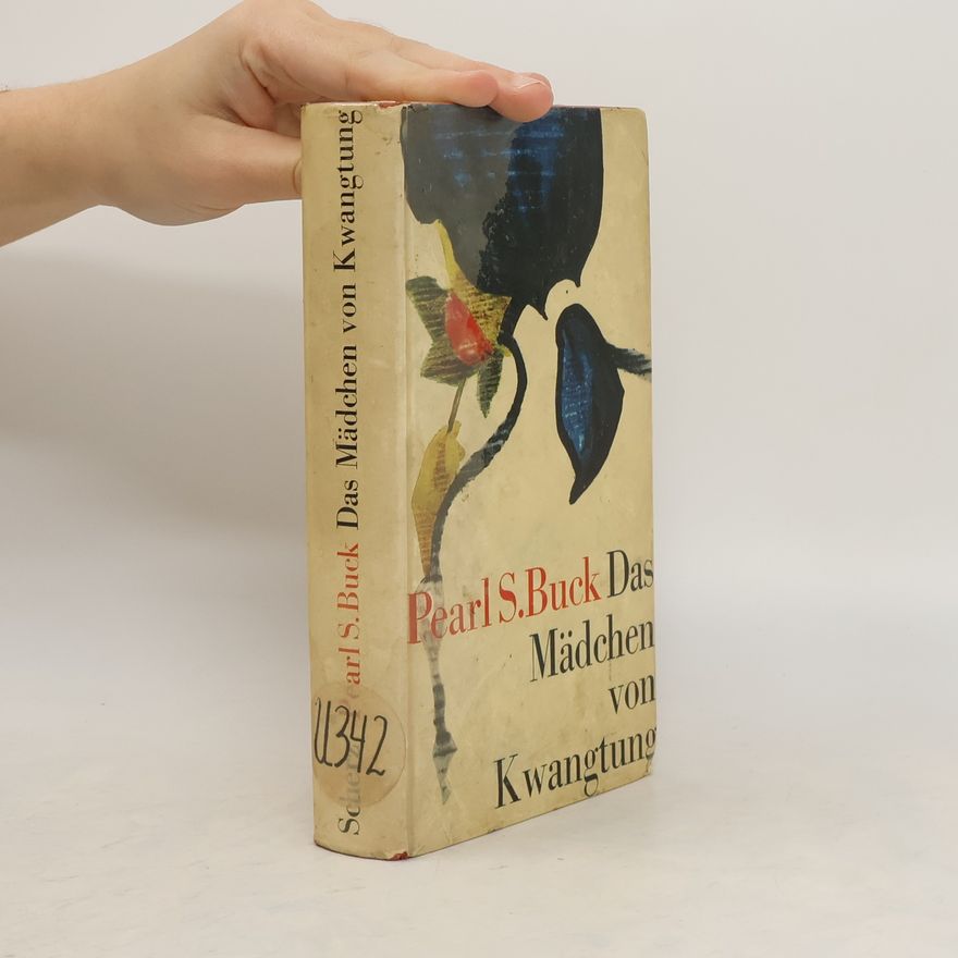 Pearl S. Buck Das Mädchen von Kwangtung