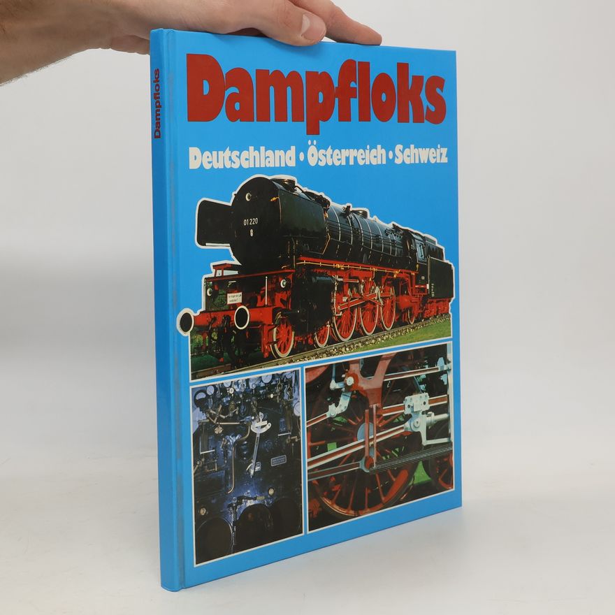Martin Weghorn Dampfloks. Deutschland. Österreich. Schweiz