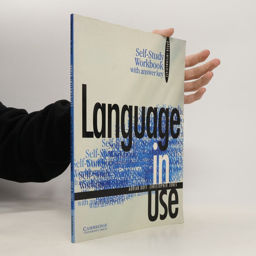 Christopher Jones Language in use. Self-study workbook with answer key : upper-intermediate