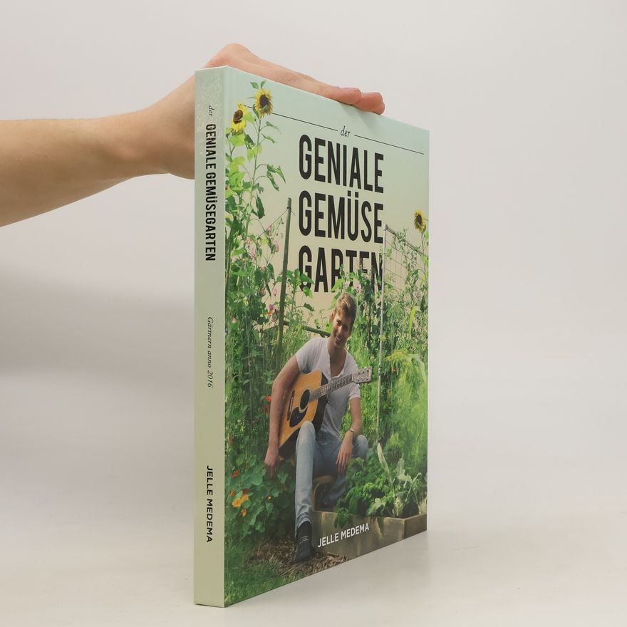 Jelle Medema Der Geniale Gemüsegarten