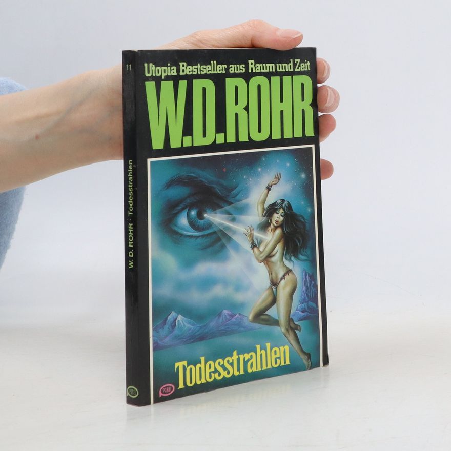 W. D. Rohr Todesstrahlen