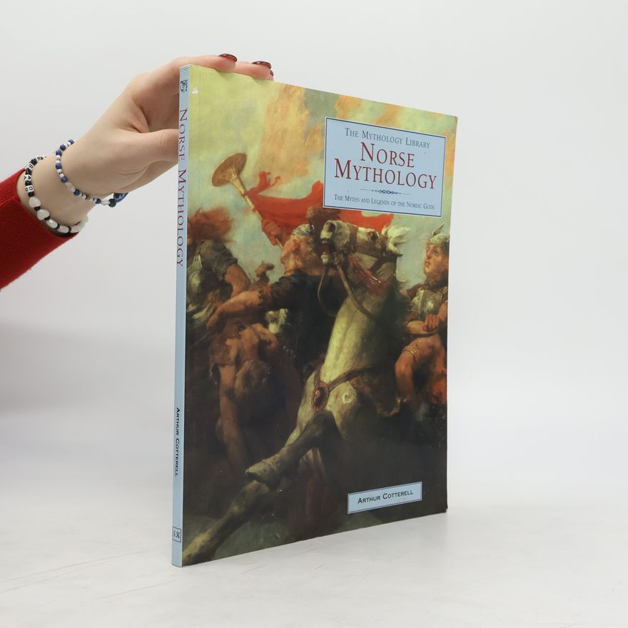 Arthur Cotterell Norse Mythology