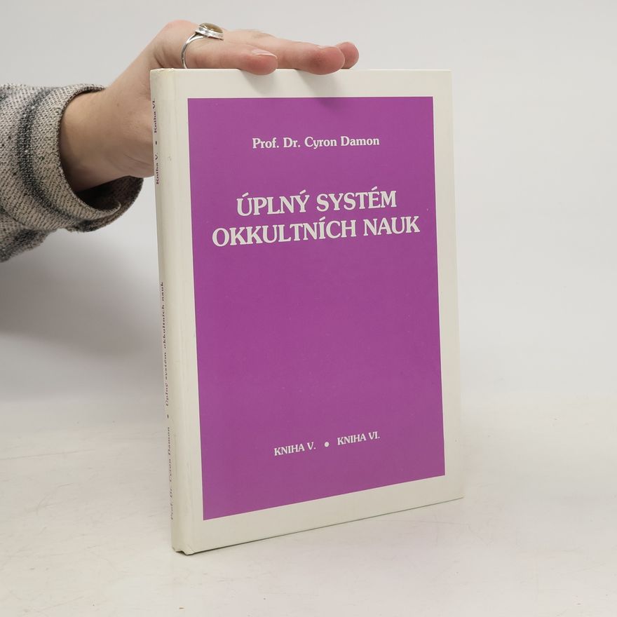 Cyron Damon Úplný systém okkultních nauk - kniha V. a VI.
