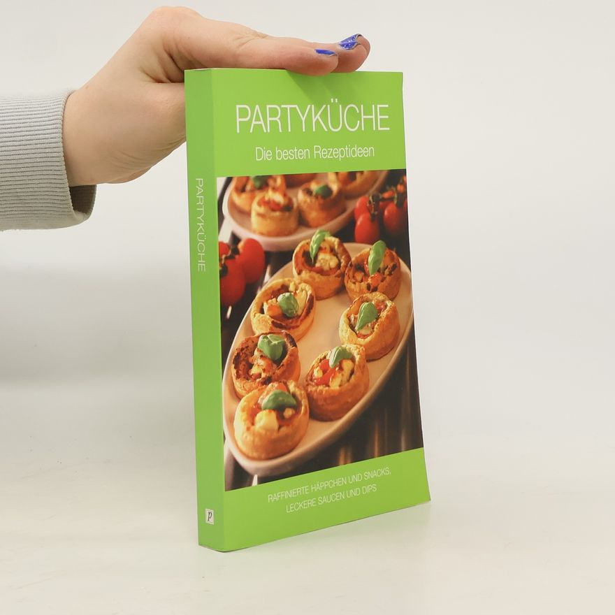 Kolektiv autorů Partyküche: Die besten Rezeptideen
