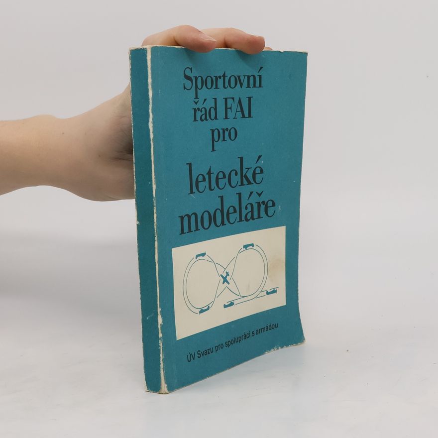 Autores varios Sportovní řád FAI pro letecké modeláře