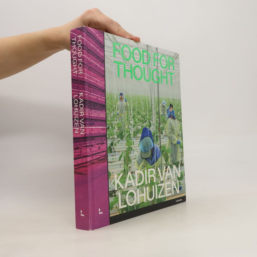 Kadir van Lohuizen Food for Thought