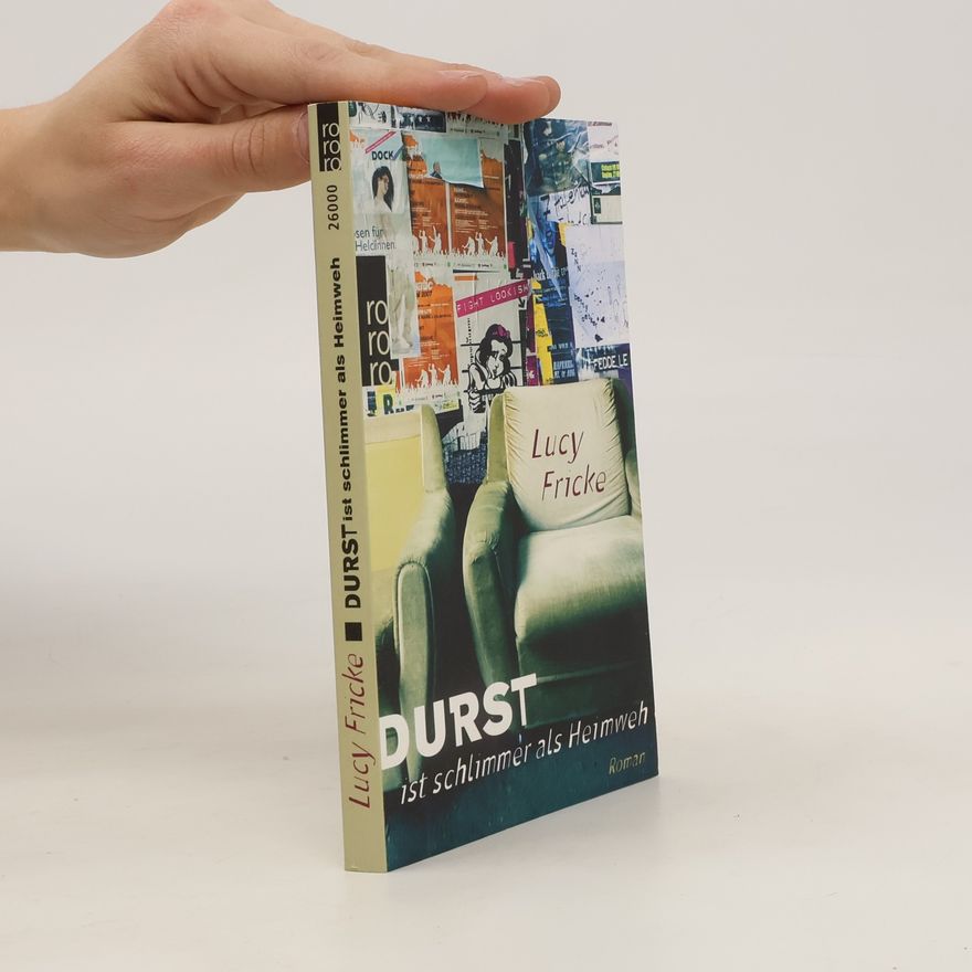 Lucy Fricke Durst ist schlimmer als Heimweh