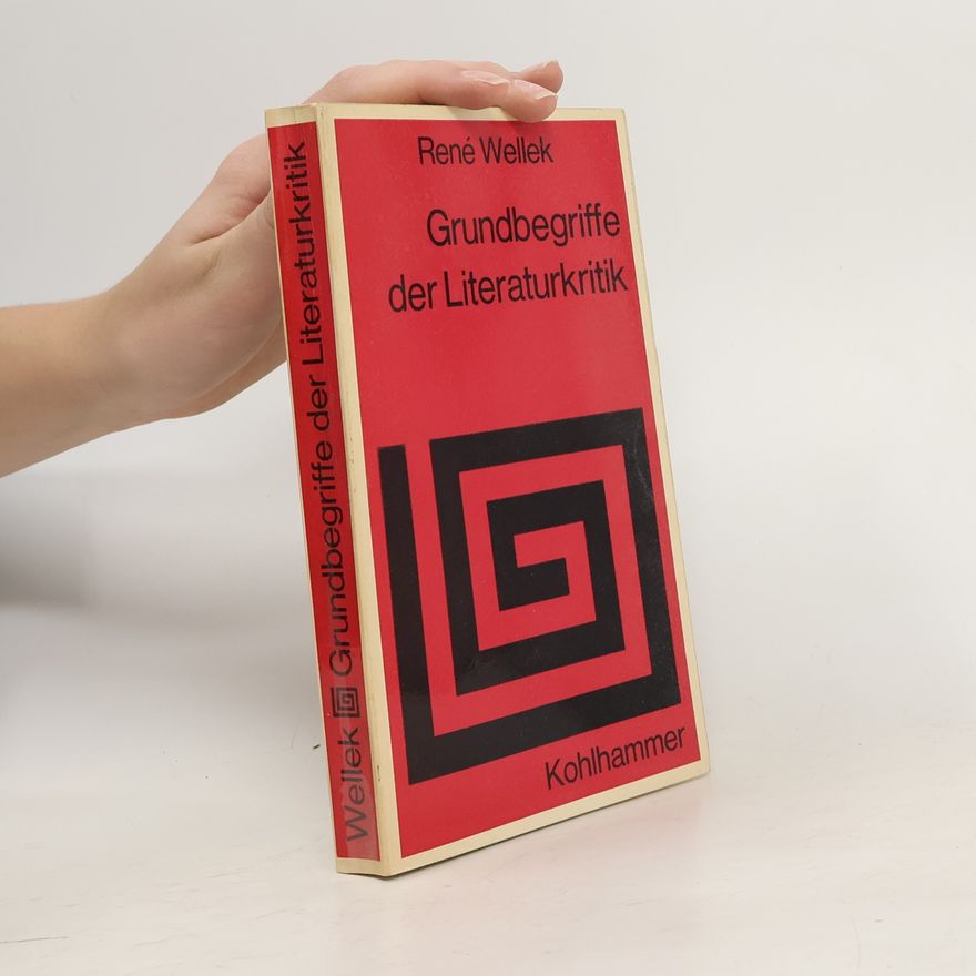 René Wellek Grundbegriffe der Literaturkritik