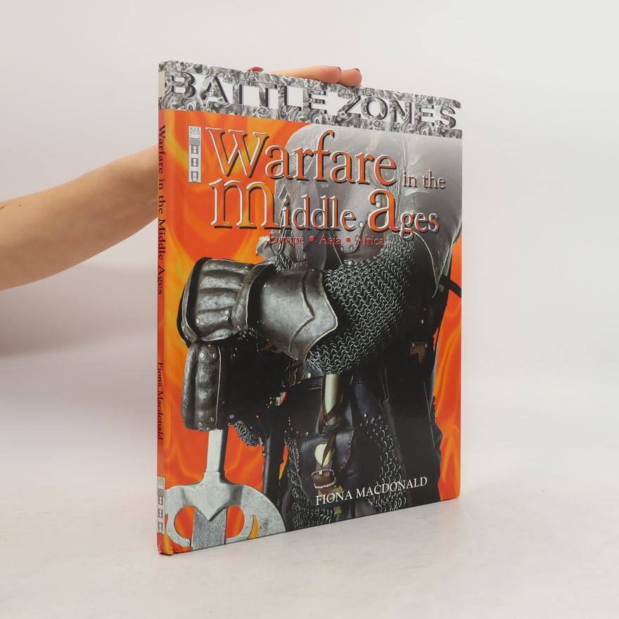 Fiona Macdonald Warfare in the Middle Ages