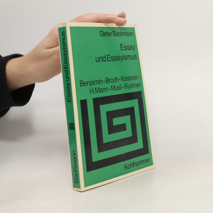 Dieter Bachmann Essay und Essayismus