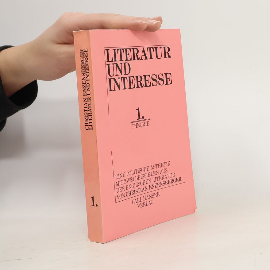 Christian Enzensberger Literatur und Interesse 1. Theorie