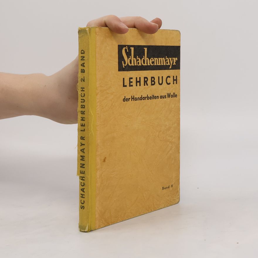 Autorenkollektiv Schachenmayr Lehrbuch der Handarbeiten aus Wolle. 2. Band