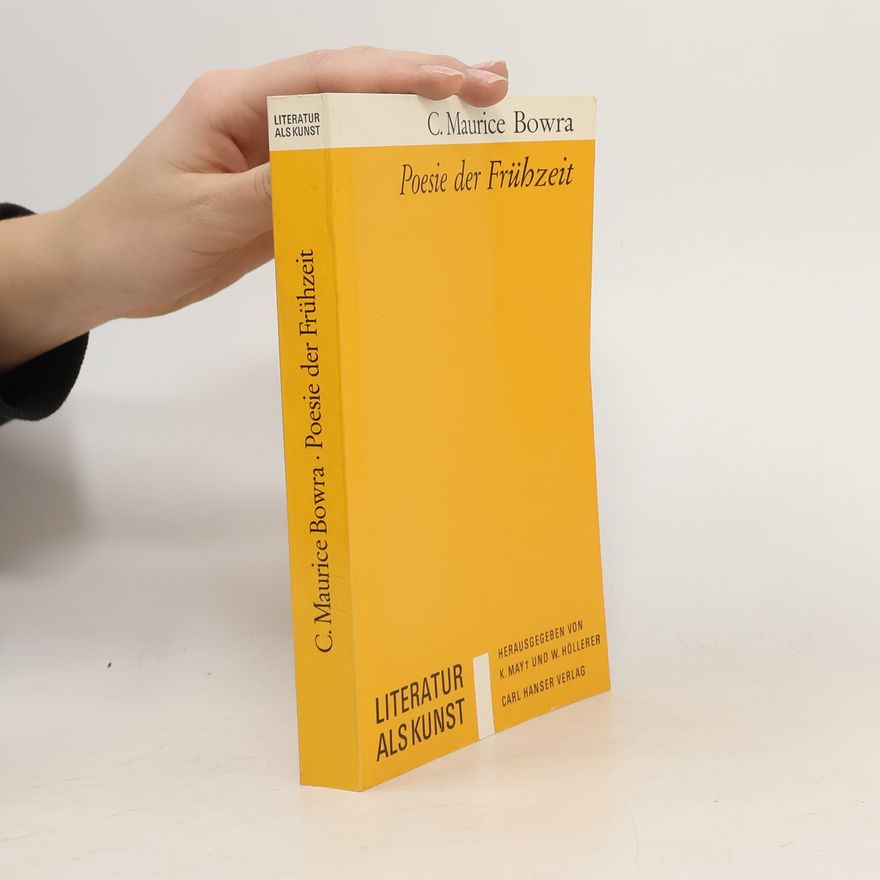 C. Maurice Bowra Poesie der Frühzeit