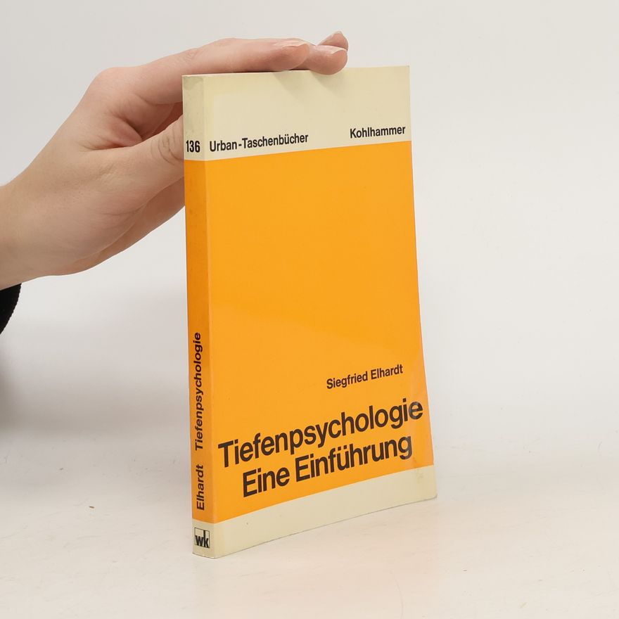 Siegfried Elhardt Tiefenpsychologie