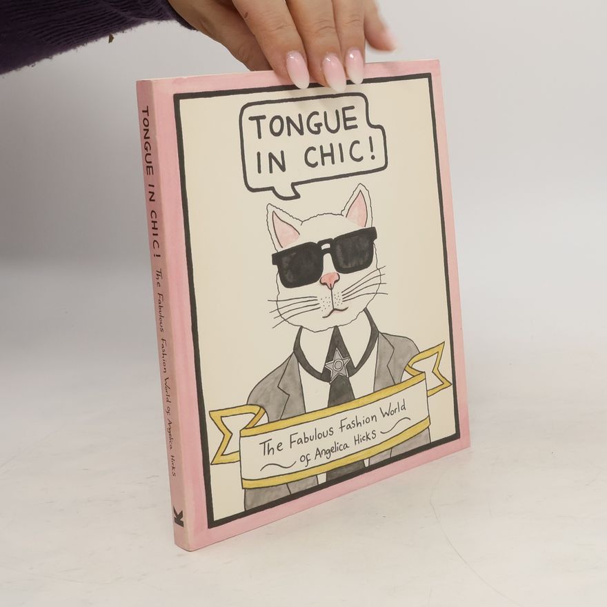 Angelica Hicks Tongue in Chic