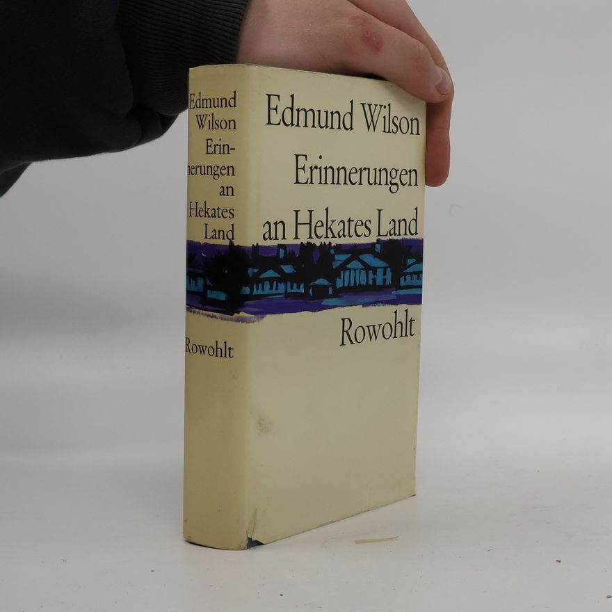 Edmund Wilson Erinnerungen an Hekates Land