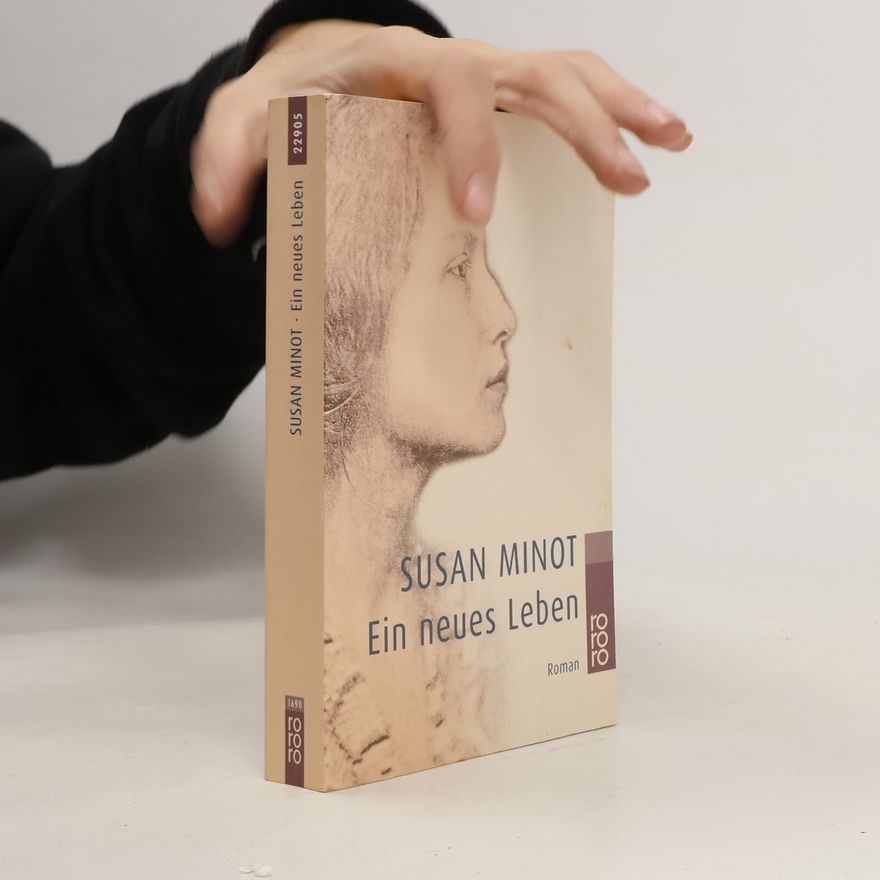 Susan Minot Ein neues Leben