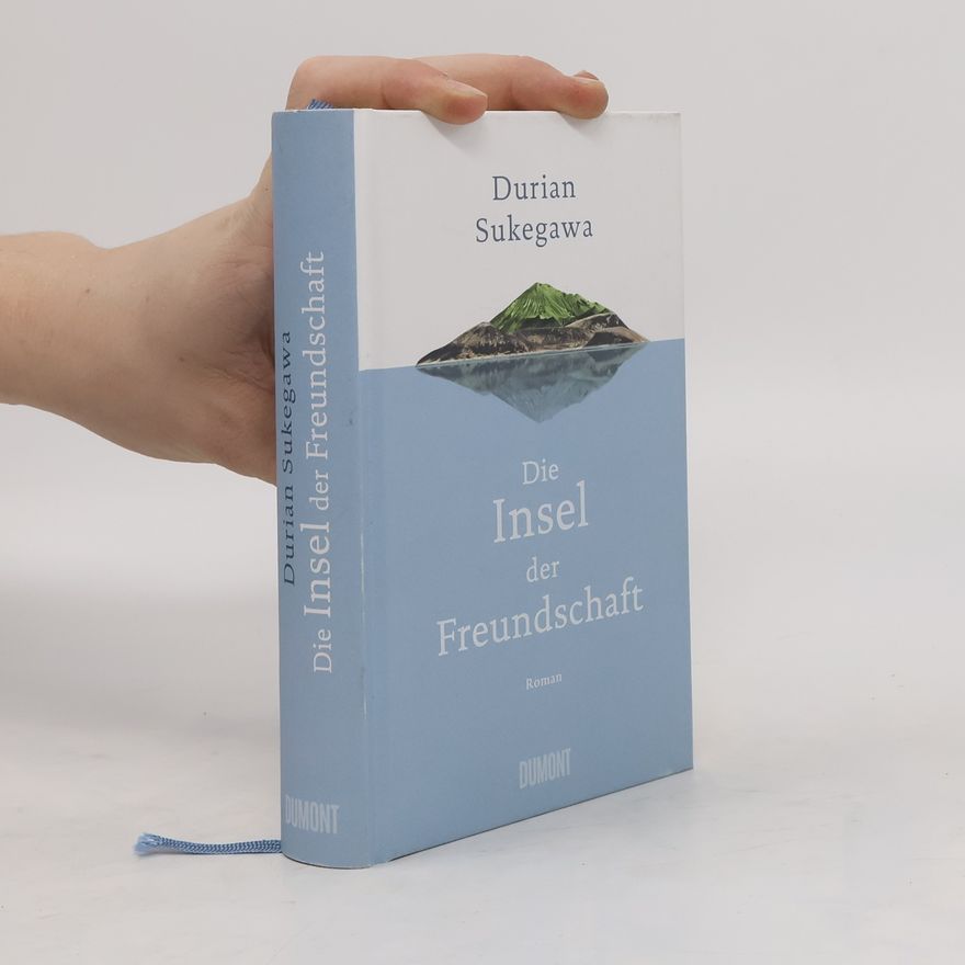 Durian Sukegawa Die Insel der Freundschaft